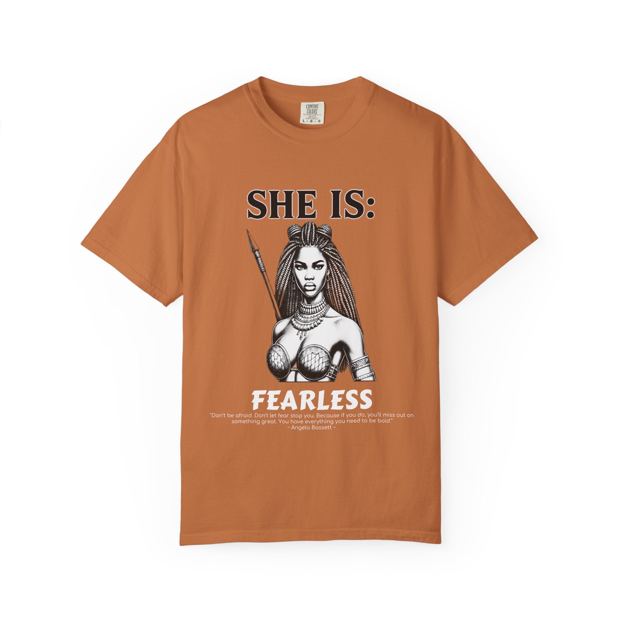 SHE IS:  Fearless T-shirt