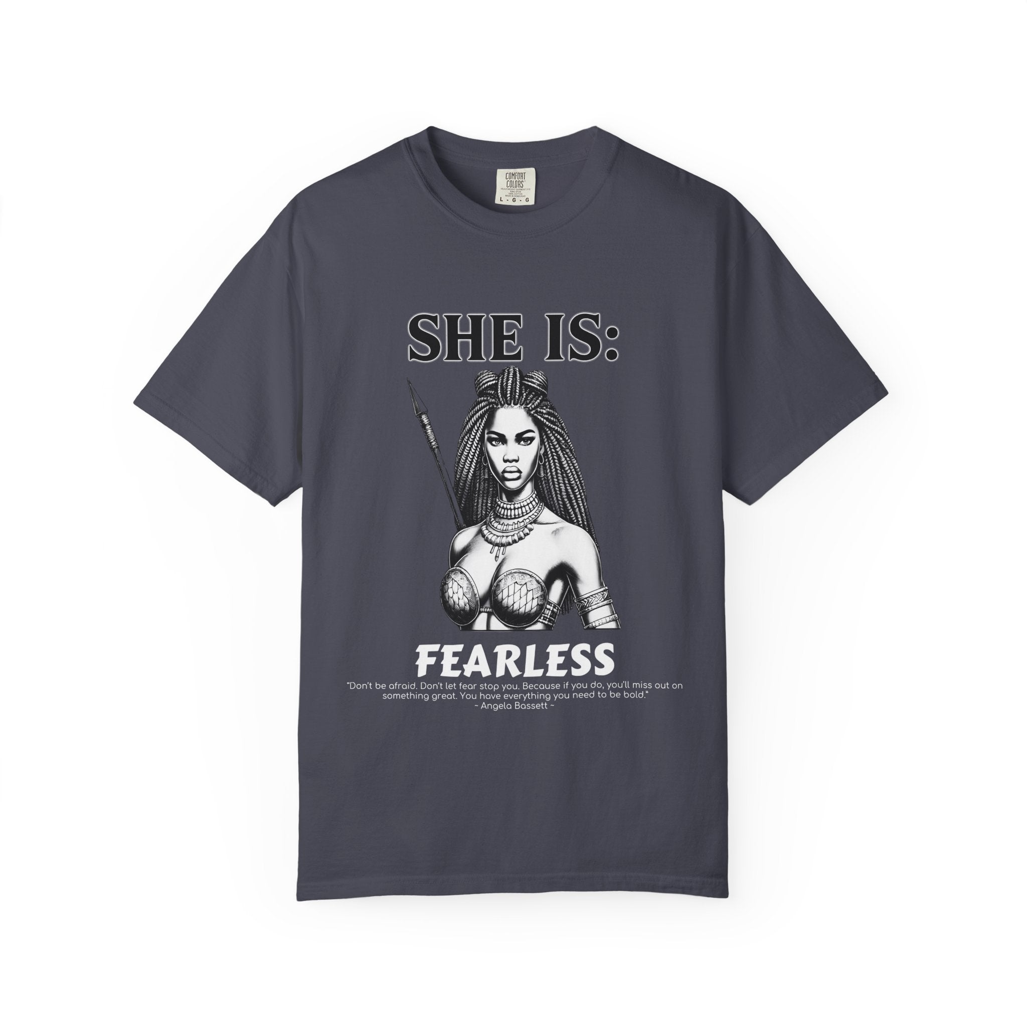 SHE IS:  Fearless T-shirt